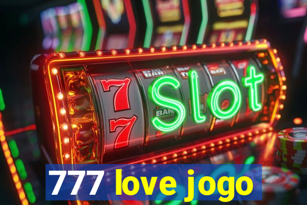 777 love jogo